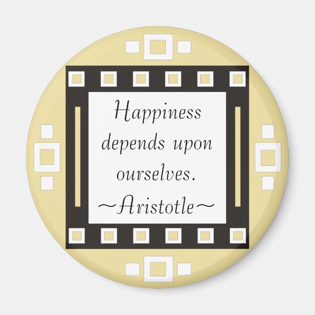 Happiness- Aristotle Quotation - Motivational Magnet (Front)