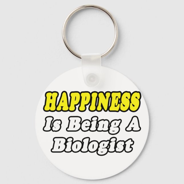 Happiness...Biologist Keychain (Front)