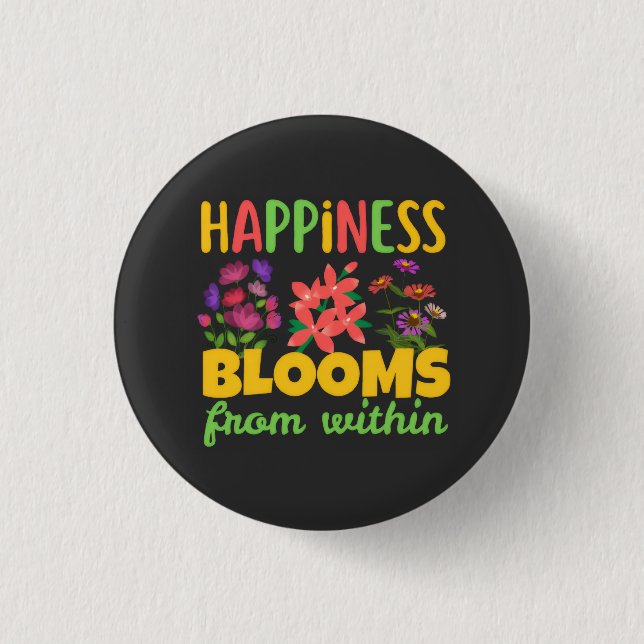 Happiness Blooms From Within Happiness Spring Button (Front)