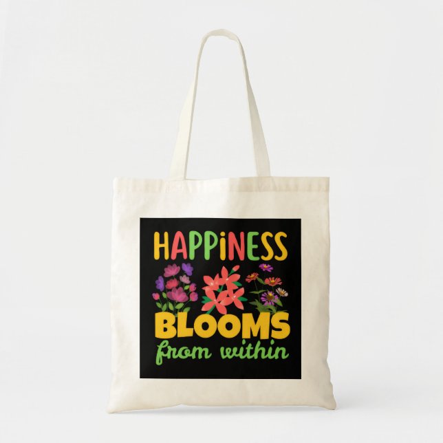 Happiness Blooms From Within Happiness Spring Tote Bag (Front)