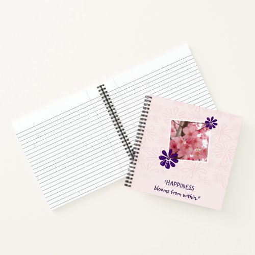 HAPPINESS Blooms From Within Image Flower Pattern Notebook