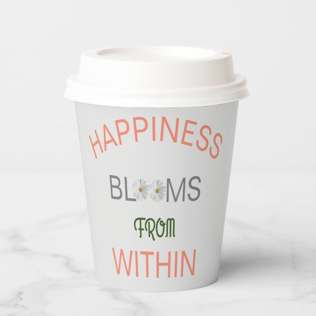 Happiness Blooms From Within Paper Cups (Front)
