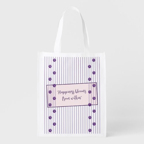 Happiness Blooms From Within _ Reusable Grocery Bag