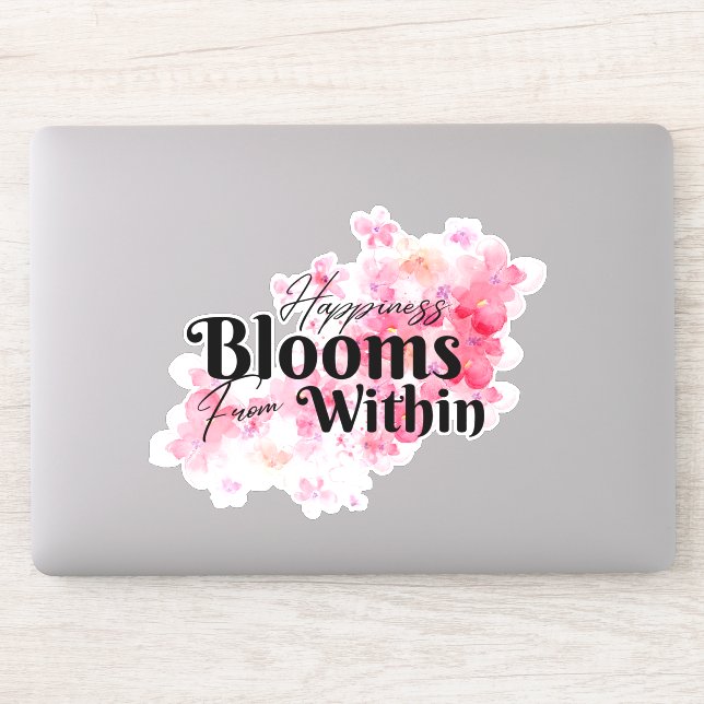 Happiness Blooms From Within Sticker (Computer)