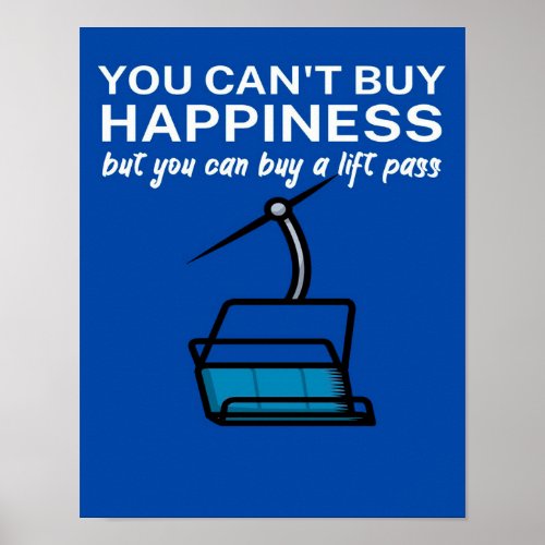 Happiness buy lift pass poster