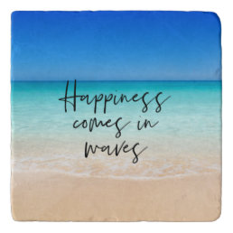 Happiness Comes in Waves Beach Quote Trivet
