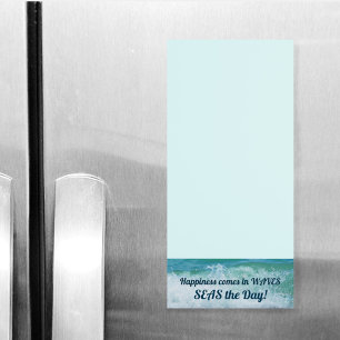 Happiness comes in Waves SEAS the Day Magnetic Notepad