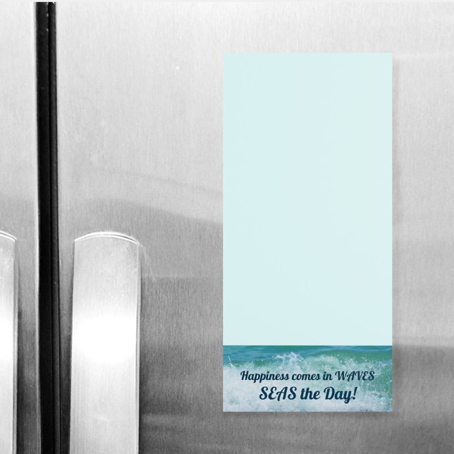 Happiness comes in Waves SEAS the Day Magnetic Notepad (Creator Uploaded)