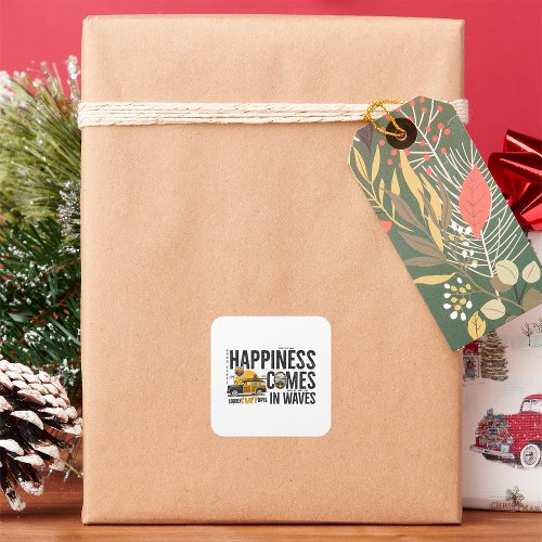 Happiness Comes In Waves Square Sticker