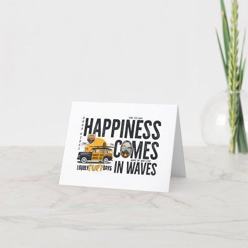 Happiness Comes In Waves Thank You Card