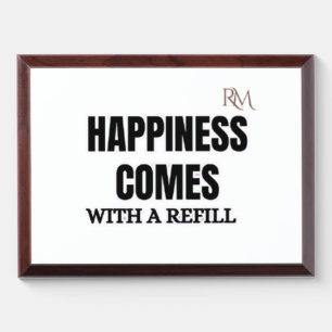 Happiness Comes With a Refill Funny Coffee Design Award Plaque