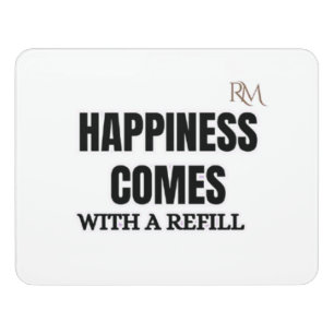 Happiness Comes With a Refill Funny Coffee Design Door Sign