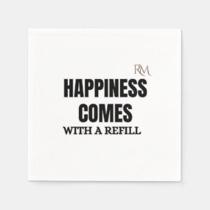 Happiness Comes With a Refill Funny Coffee Design Napkins