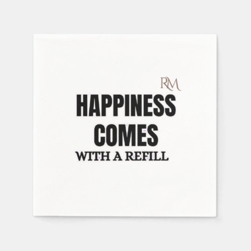 Happiness Comes With a Refill Funny Coffee Design Napkins