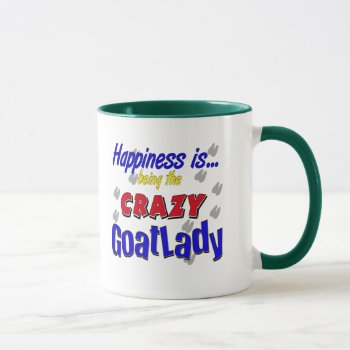 Happiness Crazy Goatlady Mugs by getyergoat at Zazzle