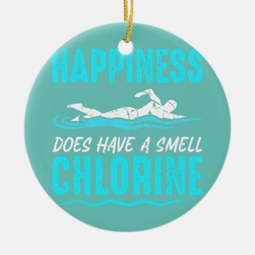 Happiness Does Have Smell Chlorine Men Women Ceramic Ornament