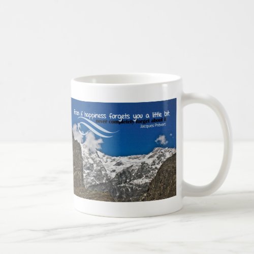 Happiness Forgets Custom Mug