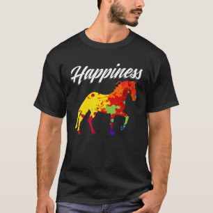 Happiness Horse Horseback Riding Horses Equestrian T-Shirt