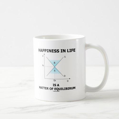Happiness In Life Is A Matter Of Equilibrium Coffee Mug