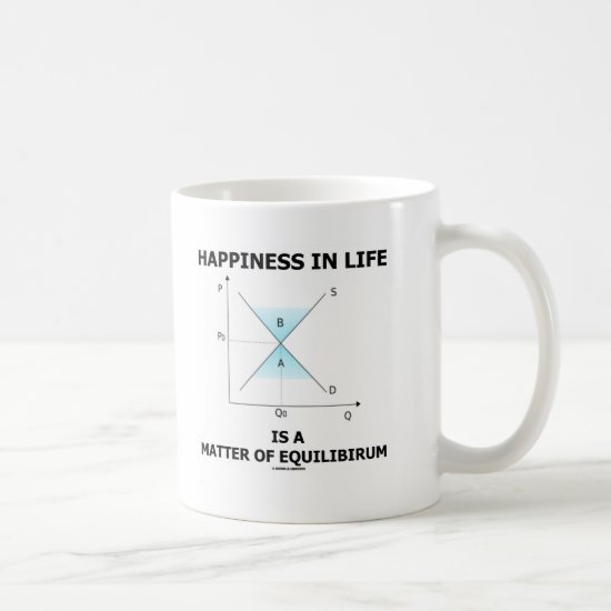 Happiness In Life Is A Matter Of Equilibrium Coffee Mug