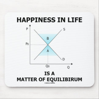 Happiness In Life Is A Matter Of Equilibrium Mouse Pad
