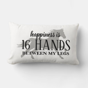 Happiness is 16 HANDS Between My Legs T-Shirt Lumbar Pillow