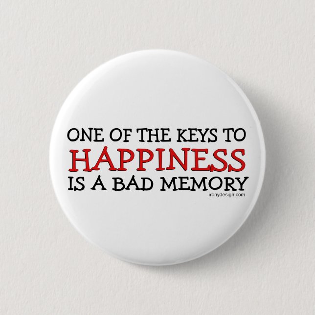 Happiness is a Bad Memory Button (Front)