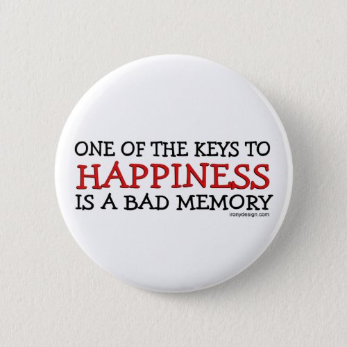 Happiness is a Bad Memory Button