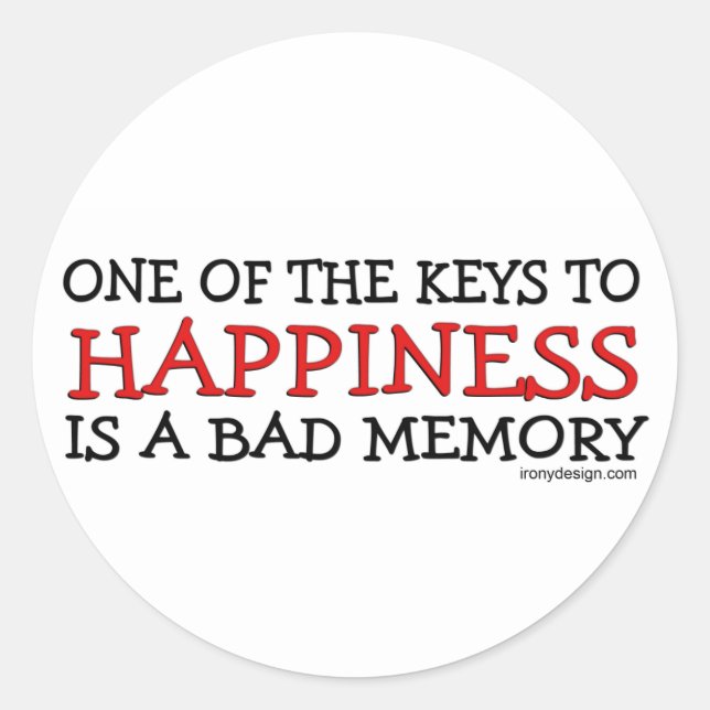 Happiness is a Bad Memory Classic Round Sticker (Front)