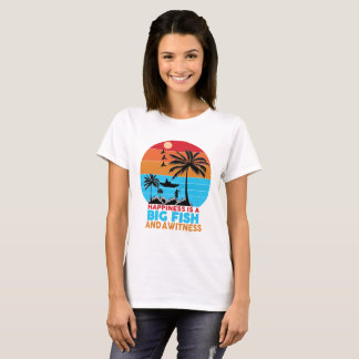 Happiness Is A Big Fish Motivational Quote T-Shirt
