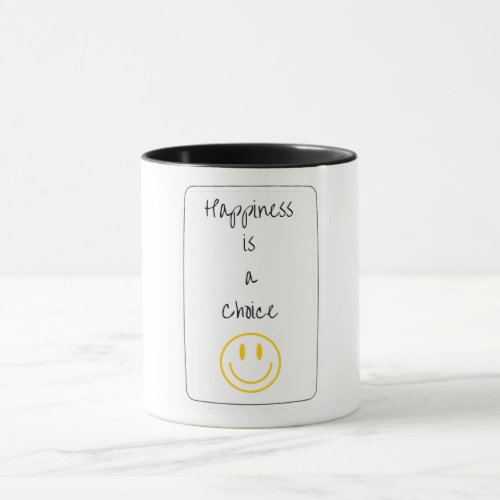 Happiness is a choice Fun Mug to start your day