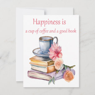 Happiness is a cup of coffee and a good book note card