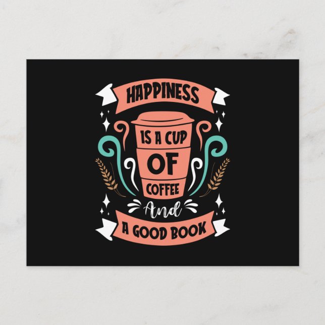 Happiness is a Cup of Coffee and a Good Book Postcard (Front)