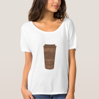 Happiness Is A Cup Of Pumpkin Spice Coffee T-Shirt
