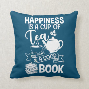 Happiness Is A Cups Of Tea A Good Book Reader Throw Pillow