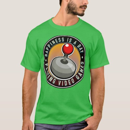 Happiness is a day playing video games T_Shirt
