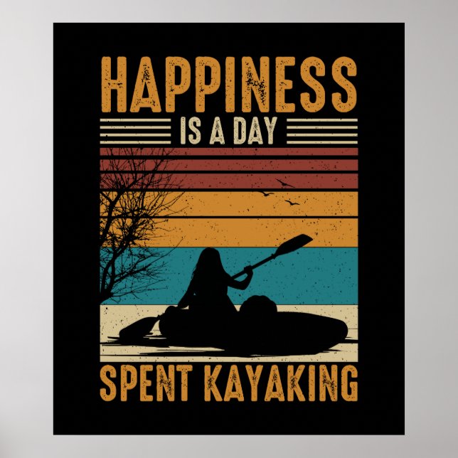 Happiness is a Day Spent Kayaking Poster (Front)