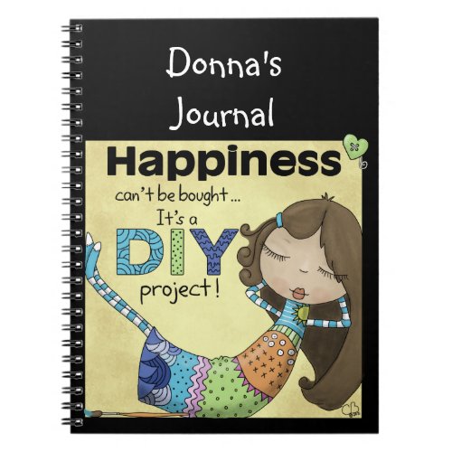 Happiness is a DIY Project_Personalized Notebook