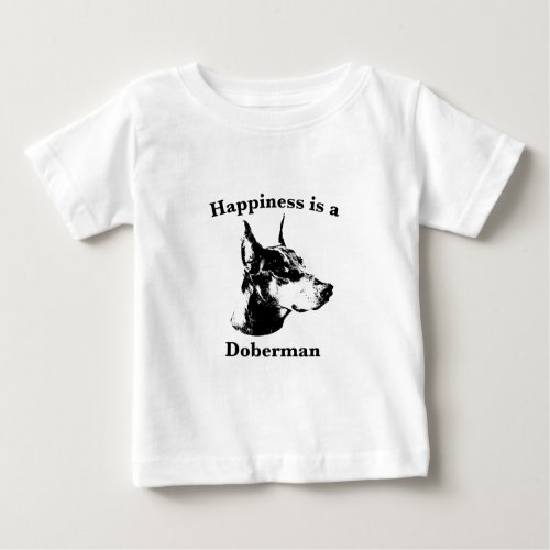 Happiness is a Doberman Baby T_Shirt
