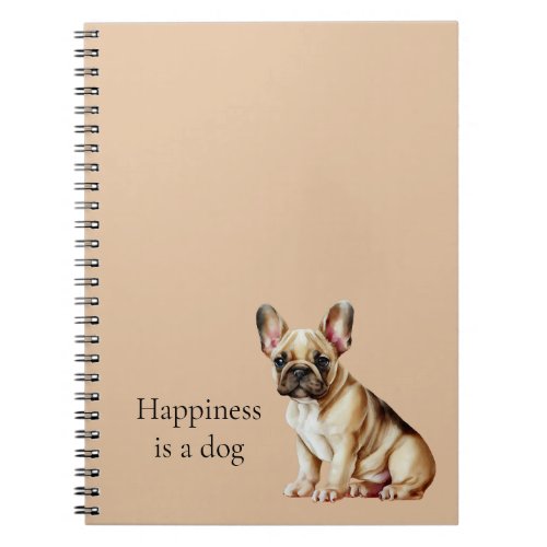 Happiness is a Dog Notebook