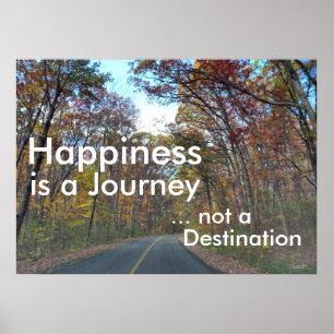 Happiness is a Journey Motivational Poster