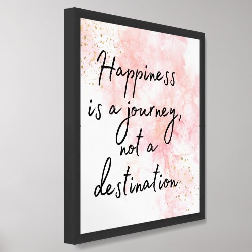 happiness is a journey not a destination framed art
