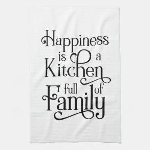 Happiness is a Kitchen Full of Family - Kitchen Towel