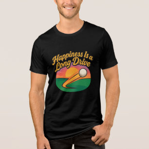 Happiness Is a Long Drive Golf Humor Collection Tri-Blend Shirt