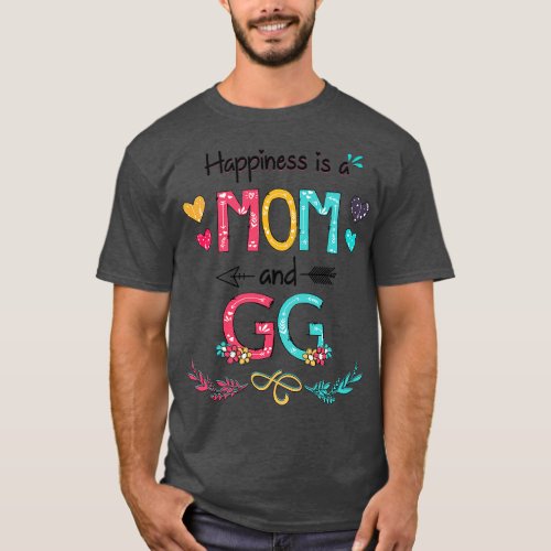 Happiness Is A Mom And Gg Wildflower Happy Mothers T_Shirt