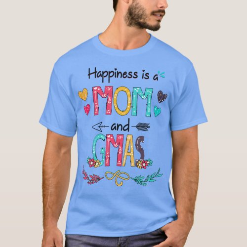 Happiness Is A Mom And Gmas Wildflower Happy Mothe T_Shirt