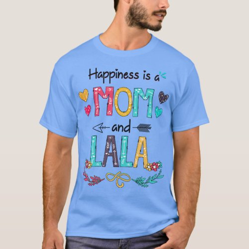 Happiness Is A Mom And Lala Wildflower Happy Mothe T_Shirt