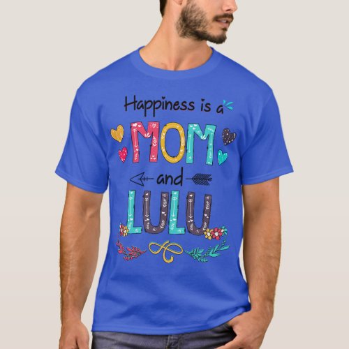 Happiness Is A Mom And Lulu Wildflower Happy Mothe T_Shirt