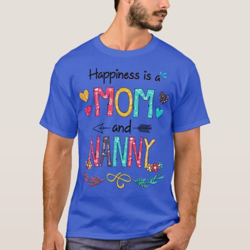 Happiness Is A Mom And Nanny Wildflower Happy Moth T_Shirt