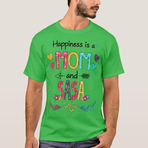 Happiness Is A Mom And Sasa Wildflower Happy Mothe T_Shirt